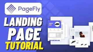 Pagefly Shopify Landing Page Tutorial - Pagefly For Beginners