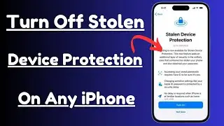 How to Turn Off Stolen Device Protection on iPhone / iOS 17.4