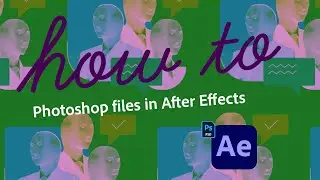 How to import Photoshop files into After Effects