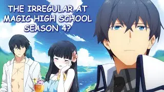 The Irregular at Magic High School Season 4 & Potential Release Date?