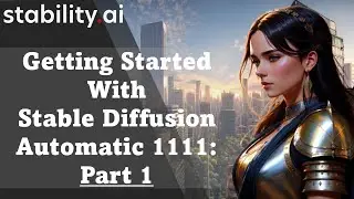 Learn Stable Diffusion with Automatic 1111 - Part 1 - Install and AI Image Outputs