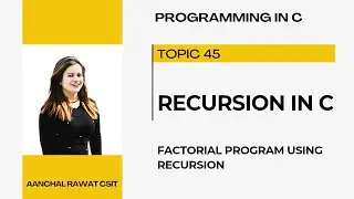 Recursion in C| Factorial program using Recursion| Factorial using Recursion|Recursive function in c
