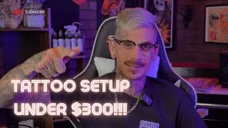 The Best Tattoo Setup For Under $300!!!