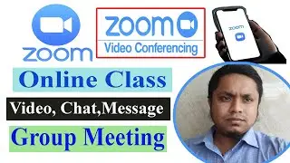 How to Use Zoom App A to Z | Online Class,Group Meeting,Video Conferencing,chat in Zoom |