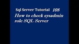 How to check sysadmin role SQL Server