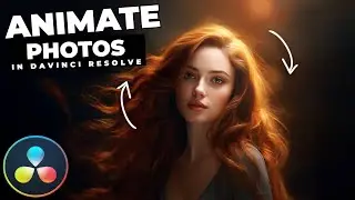 How To ANIMATE Still Photos In Davinci Resolve