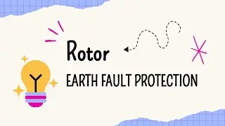 Rotor Earth Fault Protection of Generator Explained