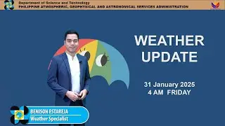 Public Weather Forecast issued at 4AM | January 31, 2025 - Friday