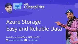 Learn C# with CSharpFritz - Azure Storage for Beginners