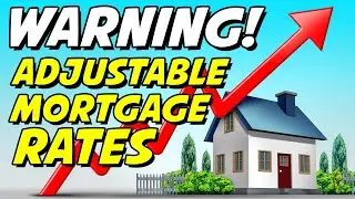 WARNING: Are Adjustable Mortgage Rate Loans A Dream or NIGHTMARE 😱