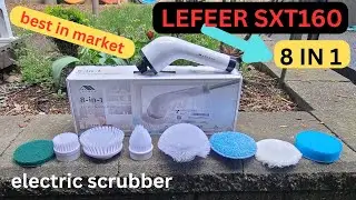 LEFEER SXT160 BEST SCRUBBER (8 IN 1) IT DOES AMAZING JOB
