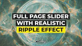 How To Create A Slider With Realistic Ripple Animation Effect - Pixi.js ShockwaveFilter