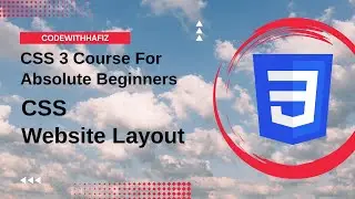 18 - CSS 3 Course for Absolute Beginners - CSS Website Layouts