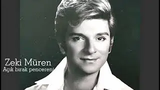 Zeki Müren ~ Açık bırak pencereni