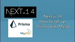 Next.js 14 How to set up Prisma with Mysql