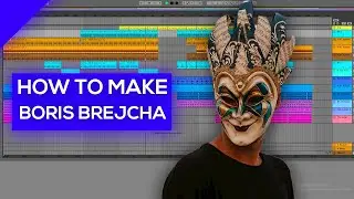 How to make Boris Brejcha Ableton Template
