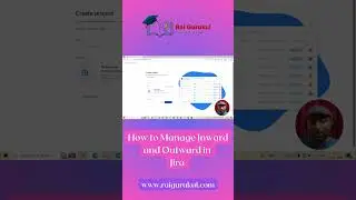 How to Manage Inward and Outward in Jira | Jira Cloud