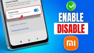 How to Enable or Disable Pocket Mode for Xiaomi Phones | Turn ON/OFF Pocket Mode for Redmi, POCO, Mi