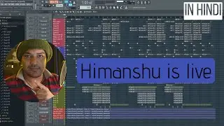 Lets make a song | Himanshu is live #48