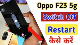 Oppo f23 5g switch off kaise kare/Oppo f23 power off