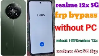 realme 12x 5G frp bypass and unlock 100%realme 12x 5G frp bypass kese kare.without PC Account remove