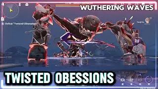 Defeat "Twisted Obessions" | Wuthering Waves