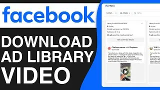 How To Download Facebook Ad Library Video (2024)