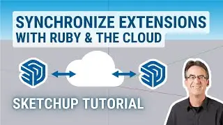 Synchronize SketchUp Extensions on Multiple Computers - with Ruby and the Cloud!