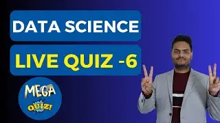 Data Science Live Quiz 6 | Data Science Mega Quiz | Data Science Competition| Machine Learning quiz