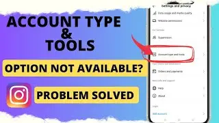 (Account And Tools) Option Not Available On Instagram Settings Problem Solved