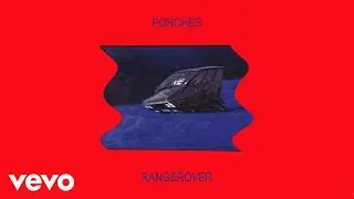 Porches - rangerover (Official Audio)