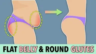 Flat Belly & Round Glutes Exercise – Lose Belly Fat