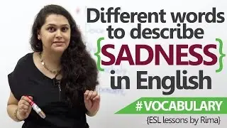 English lessons - Different words to describe sadness in English ( English Vocabulary Lesson)