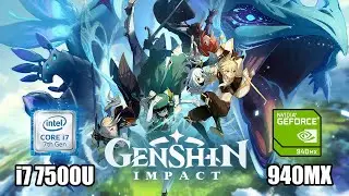 Genshin Impact on Geforce 940MX with Intel Core i7 7500U