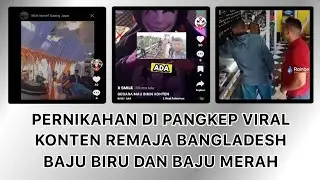 Acara Pernikahan di Pangkep Viral & Konten Remaja Bangladesh Viral