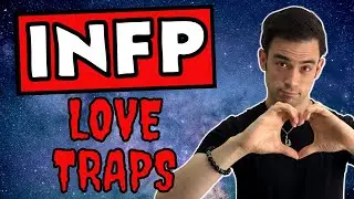 How INFPs Sabotage Love