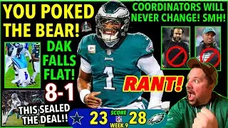 YOU POKED THE BEAR! EAGLES BEAT COWBOYS TO 8-1! COORDINATORS ARE THE ISSUE! HURTS IS TOUGH! BOOM!