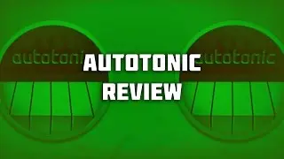 AutoTonic Review: Making A Beat (The God Of Midi) 🙏