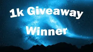 1000 Subscriber Giveaway: Winner Announced!