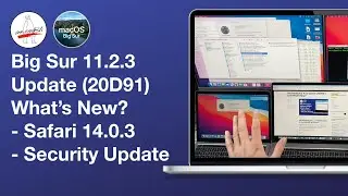 macOS Big Sur 11.2.3 Update What's New?[DEEP DIVE] Security Fixes + Full Install Demo (M1 & Intel)!
