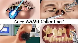 ASMR CARE ANIMATION COLLECTION 1 | Piercing Cleaning, Dry Eyelid Sebum Extrusion, Braces, Waxing,...