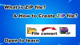 What is a ZIP file & How to Create a ZIP file?