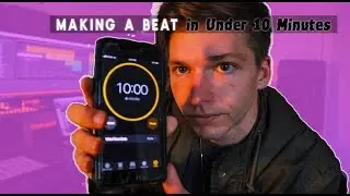 Making a Beat in 10 Minutes