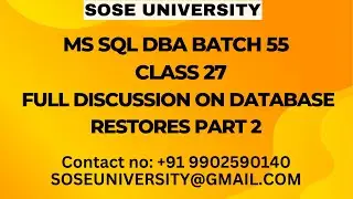 Sql DBA Batch 55 Class 27 Full Discussion on Database Restores Part 2 || Contact +91 9902590140