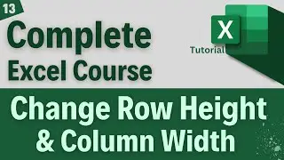 Change Row Height and Column Width in Excel | Adjust Multiple Rows and Columns in Excel | #13