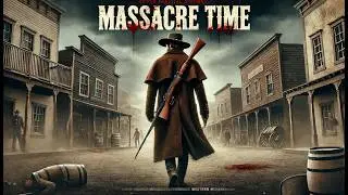 Massacre Time | Western | HD | Full Movie in English