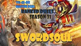 Yu-Gi-Oh! Master Duel [Gameplay] Ranked Duels Season 31 [SwordSoul] (No Commentary)