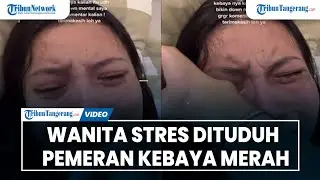 STRES GARA-GARA KEBAYA MERAH, Wanita Stres Dituduh Pemeran Kebaya Merah