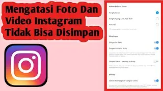 Cara Mengatasi Foto Dan Video Instagram Tidak Bisa Disimpan Galeri Hp