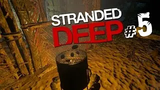 Stranded Deep прохождение #5 - Сам себе шеф-повар